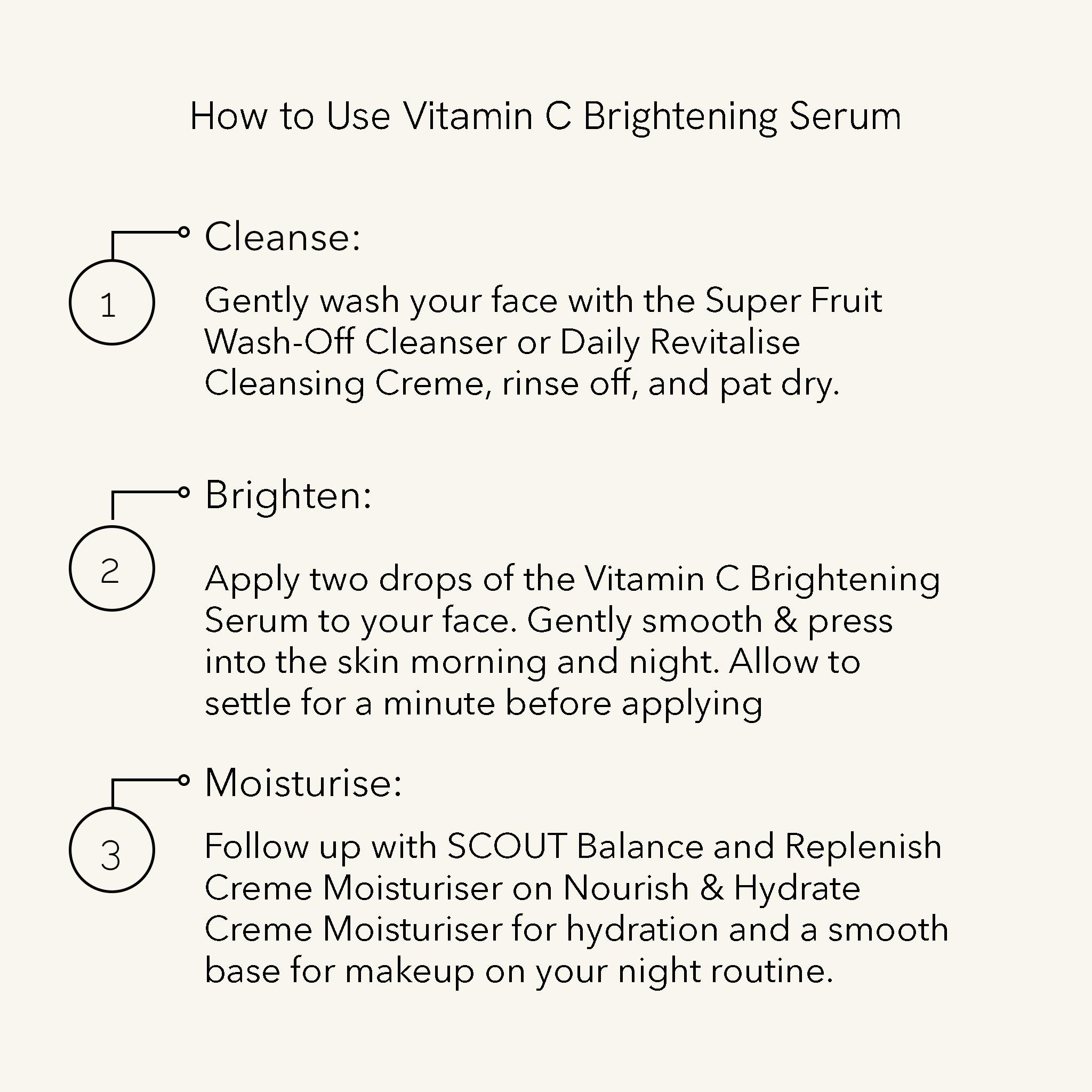 Infographic showing how to use SCOUT Vitamin C Brightening Serum: cleanse, brighten with 2 drops, then moisturise for hydration & radiance.